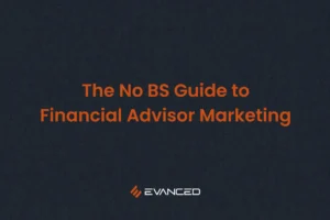 Grant Carmichael, Founder of Evanced and financial advisor marketing strategist.