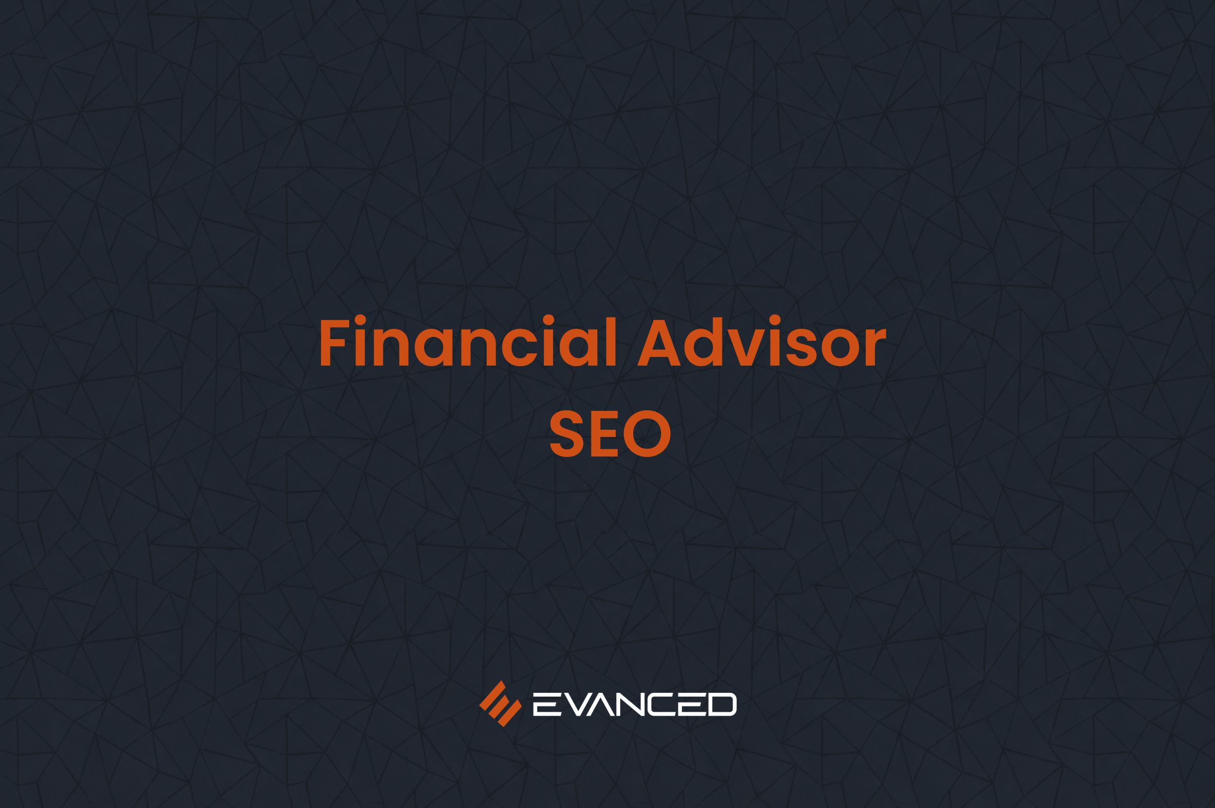 SEO for financial advisors isn't a checklist you can attack in any order. See the 7-step sequence and find where your current strategy is breaking down.