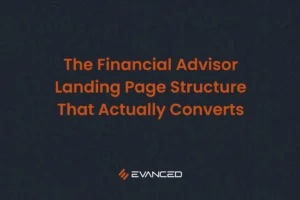 The Financial Advisor Landing Page Structure That Actually Converts