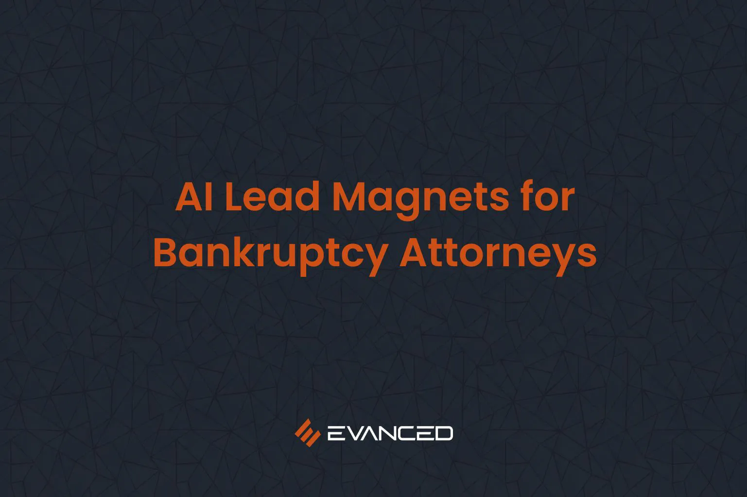 AI Lead Magnets for Bankruptcy Attorneys